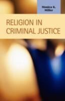 Religion in Criminal Justice 1593323379 Book Cover