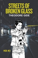 Streets of Broken Glass B0C47VT915 Book Cover