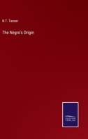 The Negro's Origin 3375044224 Book Cover