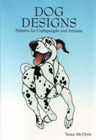 Dog Designs: Patterns for Craftspeople and Artisans 0958198853 Book Cover