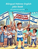 JOKES FOR EVERYONE: Dual Language Hebrew-English, Parallel text & Audio files B0DSV1V74G Book Cover