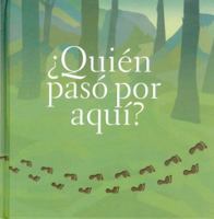 Quien paso por aqui? (Ojitos Pajaritos) 9681680618 Book Cover