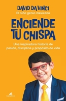Enciende tu chispa (Spanish Edition) 6076947306 Book Cover