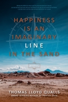 Happiness Is an Imaginary Line in the Sand 1953340245 Book Cover