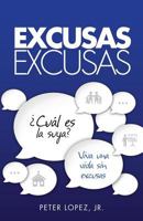 Excusas, Excusas 1498402178 Book Cover