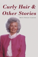 Curly Hair and Other Stories 1646283287 Book Cover