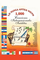 Lo Nunca Antes Visto: 1,000 Canciones Internacionales Inéditas 1662495870 Book Cover