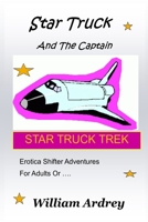 Star Truck and the Captain 0996833471 Book Cover