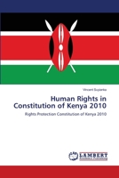 Human Rights in Constitution of Kenya 2010: Rights Protection Constitution of Kenya 2010 3659169870 Book Cover