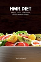 HMR Diet: A Review, Analysis, and Beginner's Overview of the Diet Program B0CTMPGPXV Book Cover
