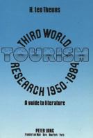 Third World Tourism Research 1950-1984: A Guide to Literature 363142955X Book Cover