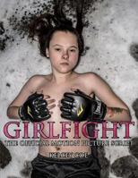 GIRLFIGHT: THE OFFICIAL MOTION PICTURE SCRIPT 1730748864 Book Cover