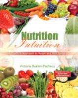 Nutrition Intuition: A Practical Approach to Health and Well Being 1465224807 Book Cover
