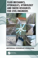 Fluid Mechanics, Hydraulics, Hydrology and Water Resources for Civil Engineers 113839081X Book Cover
