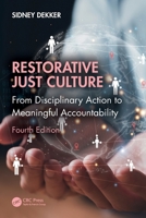 Restorative Just Culture: From Disciplinary Action to Meaningful Accountability, Fourth Edition 1032868236 Book Cover