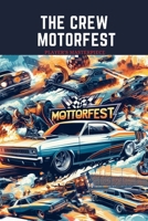 The crew MotorFest: Player's Masterpiece (Strategy guide) B0CN4B3JVY Book Cover