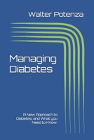 Managing Diabetes: A New Approach to Diabetes, and What you Need to Know. (Flavors + Knowledge) B0HD43PQ7M Book Cover