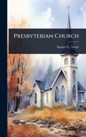 Presbyterian Church 1023619253 Book Cover