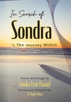 In Search of Sondra: I, The Journey Within B0CQBHBT2H Book Cover