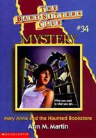 Mary Anne and the Haunted Bookstore (Baby-Sitters Club Mystery, 34)