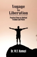 Voyage to Liberation: Practical Steps to Spiritual Freedom and Power B0B7VBX8JV Book Cover
