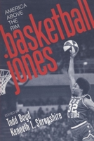 Basketball Jones: America, above the Rim (Fast Track) 0814713165 Book Cover