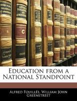 Education from a National Standpoint 0548703655 Book Cover