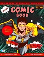 Blank Comic Book: Create Your Own Comics with this Comic Book Journal Notebook - 120 Pages of Fun and Unique Templates - A Large 8.5" x 11" Notebook and Sketchbook for Kids and Adults to Unleash Creat 1716298849 Book Cover