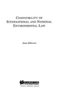 Compatibility of International and National Environmental Law 9041109196 Book Cover