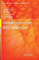 Control Engineering: MATLAB Exercises 9811341222 Book Cover