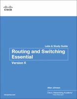 Routing and Switching Essentials V6 Labs & Study Guide 1587134268 Book Cover
