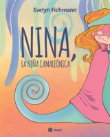 Nina, la niña camaleónica 6584887219 Book Cover