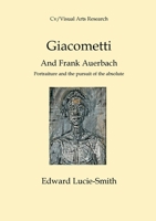 Giacometti and Frank Auerbach: Portraiture and the pursuitof the absolute 1910110310 Book Cover