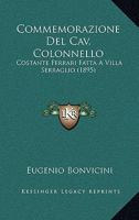 Commemorazione Del Cav. Colonnello: Costante Ferrari Fatta A Villa Serraglio (1895) 116103658X Book Cover