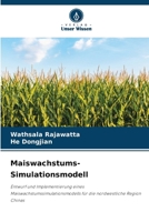 Maiswachstums-Simulationsmodell (German Edition) 6209313345 Book Cover