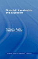 Financial Liberalization and Investment 0415138795 Book Cover