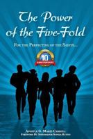 The Power of the Five - Fold: 10th Anniversary Edition 1721731474 Book Cover