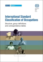International Standard Classification of Occupations 2008 (ISCO–08) 9221259528 Book Cover