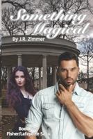 Something Magical 1734578939 Book Cover