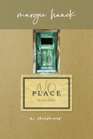 No Place : A Desert Pilgrimage 1941106196 Book Cover