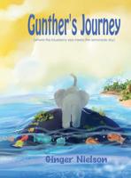 Gunther's Journey: Where the Blueberry Sea Meets the Lemonade Sky 0991309391 Book Cover