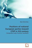 Positions of national European parties toward CFSP in XXI century: Comparative study of partisan manifestos 3639189752 Book Cover