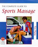 The Complete Guide to Sports Massage (Complete Guide to) 0713650079 Book Cover