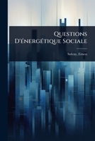 Questions D'Ã(c)nergÃ(c)tique Sociale (French Edition) 1024461769 Book Cover