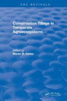 Revival: Conservation Tillage in Temperate Agroecosystems (1993) 1138558249 Book Cover
