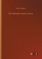 The Kiltartan History Book (Large Print) 1983528064 Book Cover
