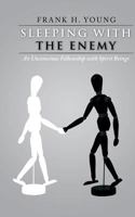 Sleeping with the Enemy: An Unconscious Fellowship with Spirit Beings 1490821783 Book Cover