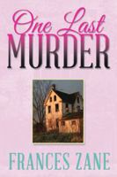 One Last Murder 1482853981 Book Cover