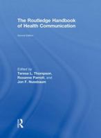 The Routledge Handbook of Health Communication 0415883148 Book Cover