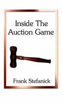 Inside the Auction Game 1585006246 Book Cover